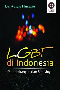 LGBT di Indonesia Perkembangan dan Solusinya