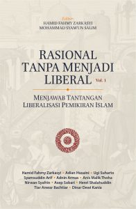 Rasional Tanpa Menjadi Liberal vol.1